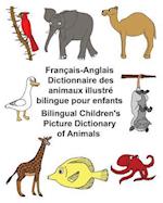 Français-Anglais Dictionnaire Des Animaux Illustré Bilingue Pour Enfants Bilingual Children's Picture Dictionary of Animals