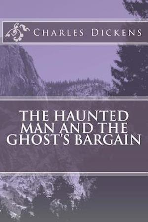 The Haunted Man and the Ghost's Bargain