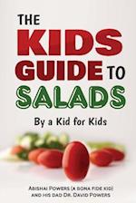The Kid's Guide to Salads