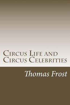 Circus Life and Circus Celebrities