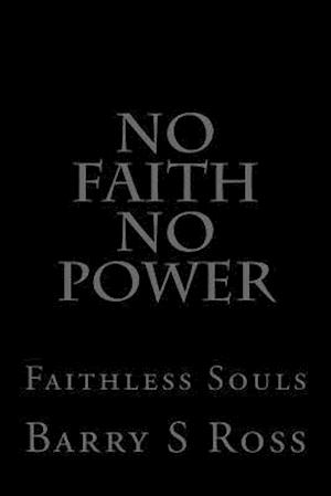 No Faith No Power