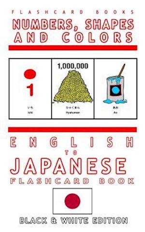 Numbers, Shapes and Colors - English to Japanese Flash Card Book