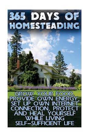 365 Days of Homesteading