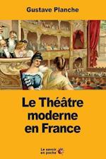 Le Théâtre Moderne En France