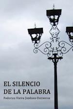 El Silencio de la Palabra