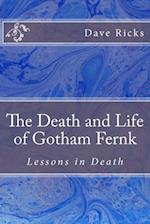 The Death and Life of Gotham Fernk