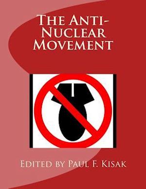 The Anti-Nuclear Movement