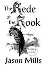 The Rede of the Rook: Fantasy Stories 