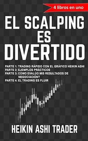 ¡El Scalping es Divertido!