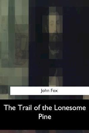 The Trail of the Lonesome Pine