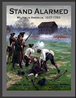 Stand Alarmed, Militia in America