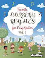 Favorite Nursery Rhymes for Easy Guitar. Vol 1