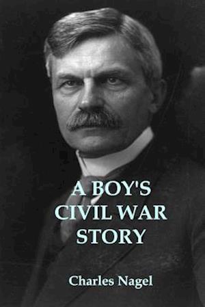 A Boy's Civil War Story