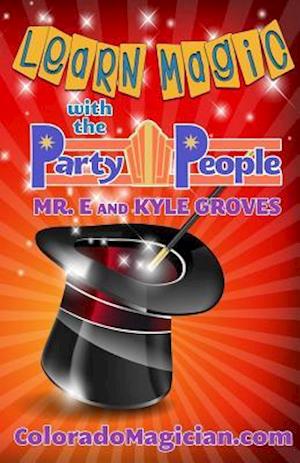 Learn Magic with the Party People