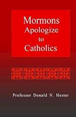 Mormons Apologize to Catholics