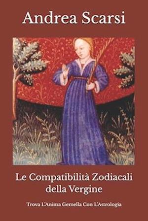 Le Compatibilità Zodiacali della Vergine