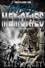 Twisted Memories: Twisted Book Two 