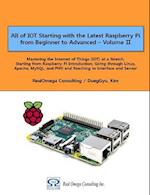All of IOT Starting with the Latest Raspberry Pi from Beginner to Advanced - Volume 2