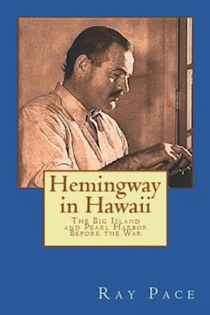 Hemingway in Hawaii