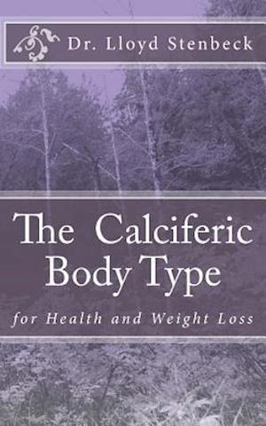 The Calciferic Body Type