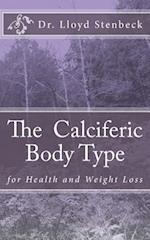 The Calciferic Body Type