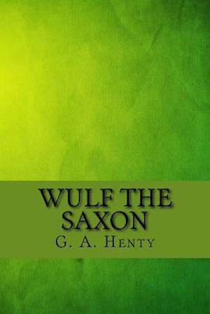 Wulf the Saxon