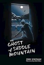 The Ghost of Saddle Mountain