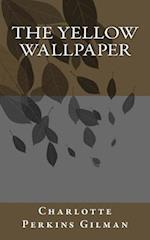 The Yellow Wallpaper