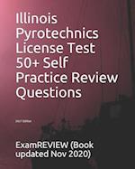 Illinois Pyrotechnics License Test 50+ Self Practice Review Questions 2017 Edition