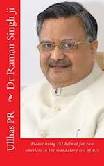 Dr Raman Singh Ji