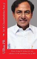 Sri K Chandrashekar Rao Ji