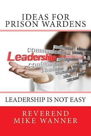 Ideas for Prison Wardens