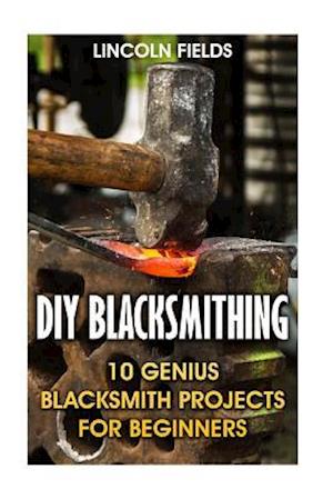 DIY Blacksmithing