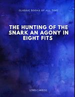 The Hunting of the Snark an Agony in Eight Fits