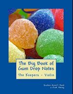 Big Book of Gum Drop Notes - The Keepers - Book Two - Violin