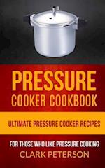 Pressure Cooker Cookbook