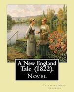 A New England Tale (1822). by