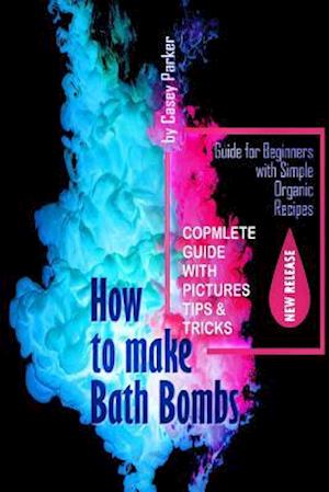 How to Make Bath Bombs