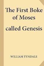 The First Boke of Moses Called Genesis