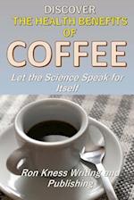 Discover the Health Benefits of Coffee
