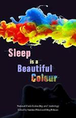 Sleep Is a Beautiful Colour