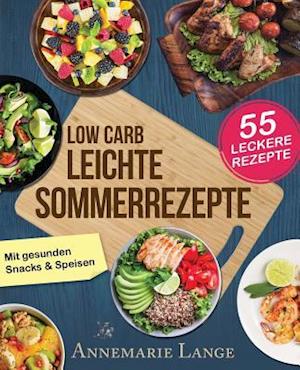 Low Carb Leichte Sommerrezepte