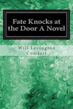 Fate Knocks at the Door a Novel