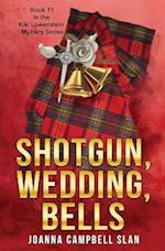 Shotgun, Wedding, Bells