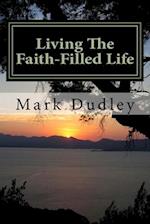 Living the Faith-Filled Life