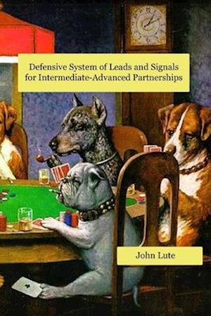 Defensive System of Leads and Signals For Intermediate-Advanced Partnerships