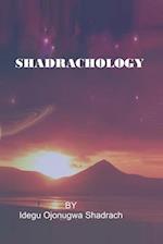 Shadrachology