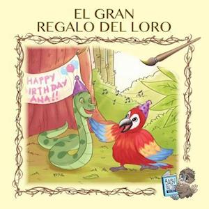 El Gran Regalo del Loro