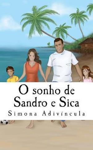 O Sonho de Sandro E Sica