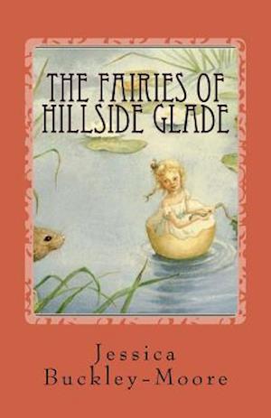 The Fairies of Hillside Glade